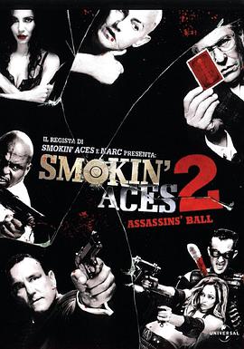 五路追殺令2：刺客舞會(huì) Smokin&#039; Aces 2: Assassins&#039; Ball